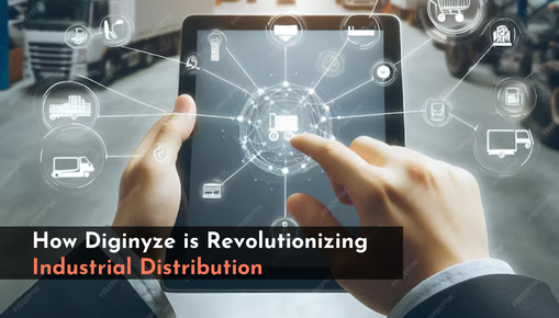 How Diginyze is Revolutionizing  Industrial Distribution